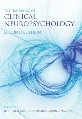 Manual de neuropsihologie clinică (Marshall John (fostul Departament de neurologie clinică al Universității din Oxford)) - Handbook of Clinical Neuropsychology (Marshall John (Formerly Department of Clinical Neurology University of Oxford))
