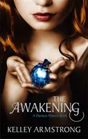 Trezirea - Cartea 2 din seria Cele mai întunecate puteri - Awakening - Book 2 of the Darkest Powers Series