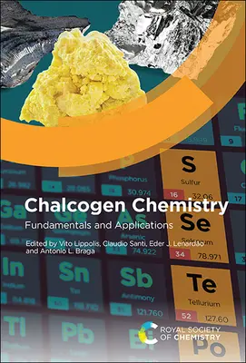 Chalcogen Chemistry: Fundamente și aplicații - Chalcogen Chemistry: Fundamentals and Applications