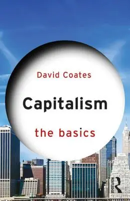 Capitalismul: Noțiuni de bază - Capitalism: The Basics
