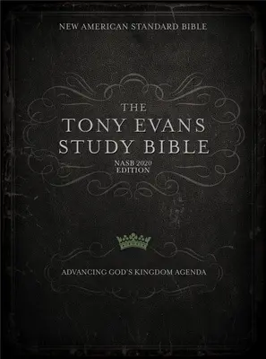 Biblia de studiu NASB Tony Evans, cu copertă cartonată și căptușită: Promovarea agendei Împărăției lui Dumnezeu - NASB Tony Evans Study Bible, Jacketed Hardcover: Advancing God's Kingdom Agenda