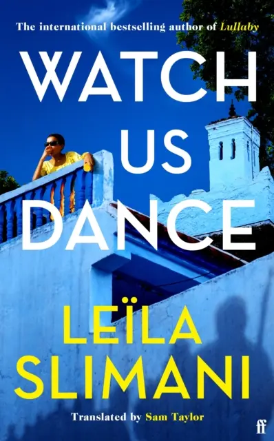 Watch Us Dance - Noul roman vibrant al autoarei bestsellerului Lullaby - Watch Us Dance - The vibrant new novel from the bestselling author of Lullaby