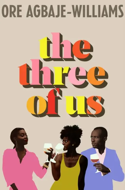 Three of Us - The addictive relatable summer holiday read of 2023