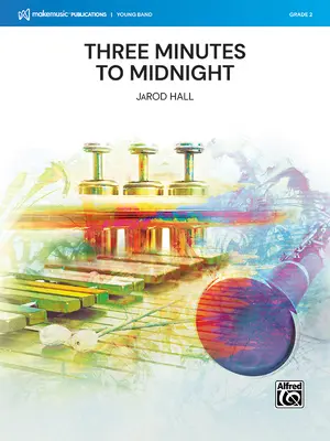 Trei minute până la miezul nopții: Conductor Score & Parts - Three Minutes to Midnight: Conductor Score & Parts