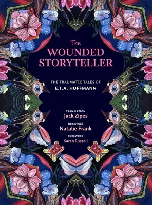 Povestitorul rănit: Poveștile traumatice ale lui E. T. A. Hoffmann - The Wounded Storyteller: The Traumatic Tales of E. T. A. Hoffmann