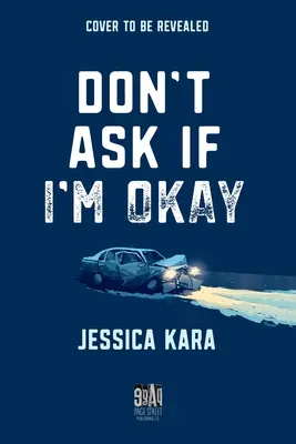 Nu mă întreba dacă sunt bine - Don't Ask If I'm Okay
