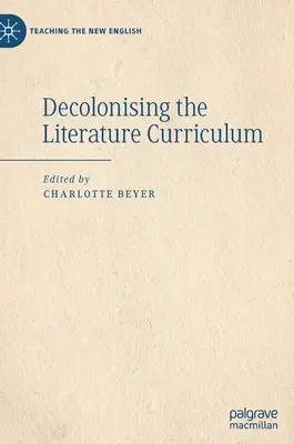 Decolonizarea curriculumului de literatură - Decolonising the Literature Curriculum