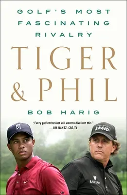 Tiger & Phil: Cea mai fascinantă rivalitate din golf - Tiger & Phil: Golf's Most Fascinating Rivalry