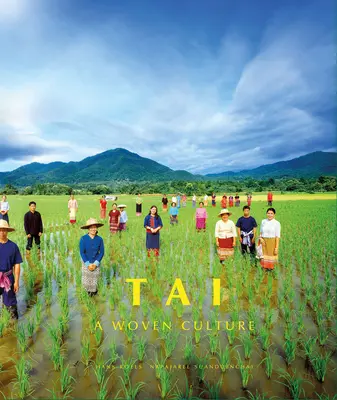 Tai: O cultură țesută - Tai: A Woven Culture