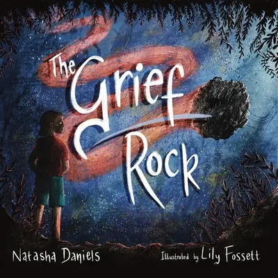 Stânca durerii: O carte pentru a înțelege durerea și iubirea - The Grief Rock: A Book to Understand Grief and Love
