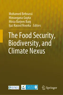 Nexus-ul dintre securitatea alimentară, biodiversitate și climă - The Food Security, Biodiversity, and Climate Nexus