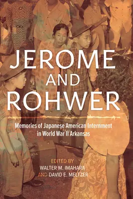 Jerome și Rohwer: Amintiri despre internarea americanilor de origine japoneză în al Doilea Război Mondial Arkansas - Jerome and Rohwer: Memories of Japanese American Internment in World War II Arkansas