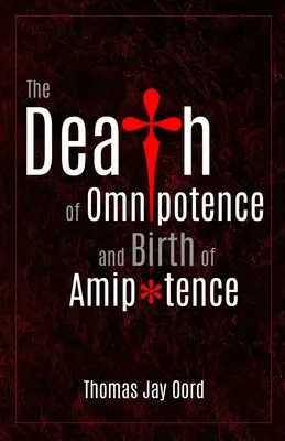Moartea omnipotenței și nașterea amipotenței - The Death of Omnipotence and Birth of Amipotence
