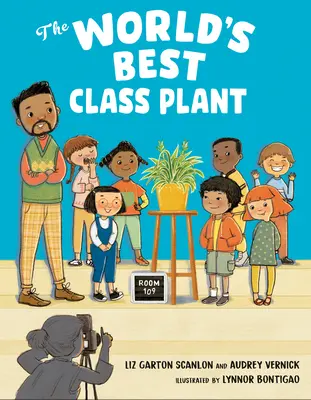 Cea mai bună plantă de clasă din lume - The World's Best Class Plant