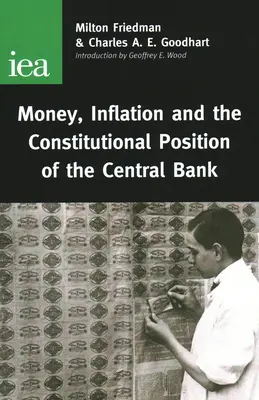 Banii, inflația și poziția constituțională a băncii centrale - Money, Inflation and the Constitutional Position of Central Bank