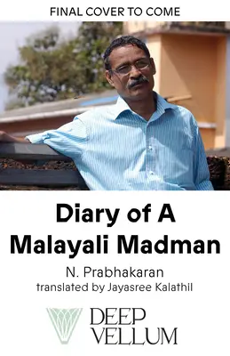 Jurnalul unui nebun malayali (Diary of a Malayali Madman) - Diary of a Malayali Madman