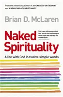Spiritualitate goală - Naked Spirituality
