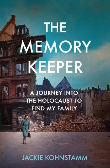 Memory Keeper - O călătorie în Holocaust pentru a-mi găsi familia - Memory Keeper - A Journey Into the Holocaust to Find My Family