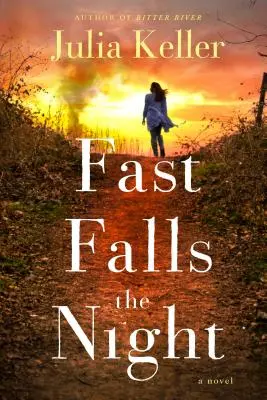 Fast Falls the Night: Un roman Bell Elkins - Fast Falls the Night: A Bell Elkins Novel