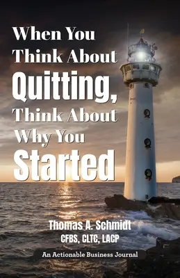 Când te gândești să renunți, gândește-te de ce ai început: Knowing Your Why Is Step 1, Living It Is Step 2, and Beyond - When You Think About Quitting, Think About Why You Started: Knowing Your Why Is Step 1, Living It Is Step 2, and Beyond