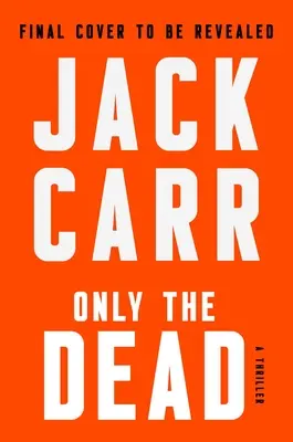 Numai morții: Un thriller - Only the Dead: A Thriller