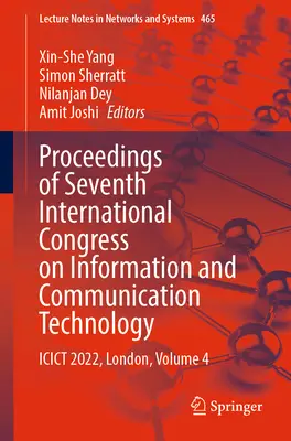 Proceedings of Seventh International Congress on Information and Communication Technology: Icict 2022, Londra, volumul 4 - Proceedings of Seventh International Congress on Information and Communication Technology: Icict 2022, London, Volume 4