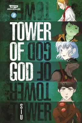 Turnul lui Dumnezeu volumul doi: Un roman grafic Webtoon Unscrolled - Tower of God Volume Two: A Webtoon Unscrolled Graphic Novel