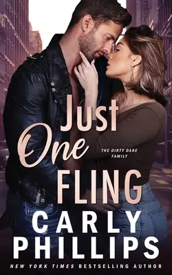 Doar o aventură: The Dirty Dares - Just One Fling: The Dirty Dares