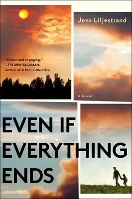 Chiar dacă totul se termină - Even If Everything Ends