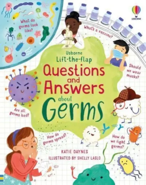 Întrebări și răspunsuri cu clapetă de ridicat despre germeni - Lift-the-flap Questions and Answers about Germs