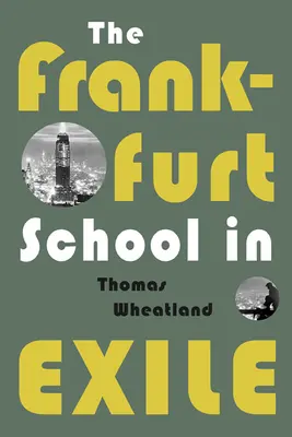Școala de la Frankfurt în exil - Frankfurt School in Exile