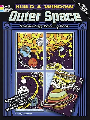 Carte de colorat cu vitralii Build-A-Window Outer Space - Build-A-Window Outer Space Stained Glass Coloring Book