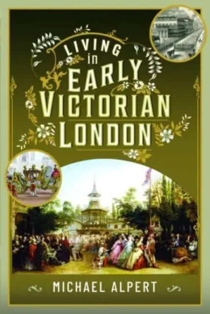Viața în Londra victoriană timpurie - Living in Early Victorian London