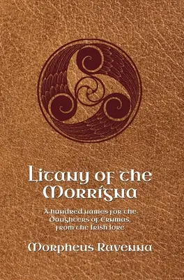 Litany of the Morrgna: O sută de nume pentru fiicele lui Ernmas, din tradiția irlandeză - Litany of the Morrgna: A hundred names for the Daughters of Ernmas, from the Irish lore