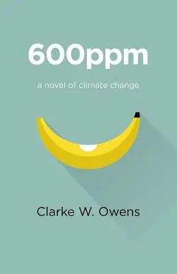 600ppm: Un roman al schimbărilor climatice - 600ppm: A Novel of Climate Change