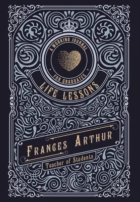 Lecții de viață pentru absolvenți: Un jurnal de lucru - Life Lessons for Graduates: A Working Journal