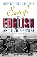 Sorry! Englezii și manierele lor - Sorry! The English and Their Manners