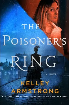 Inelul otrăvitorului: Un roman Rip Through Time - The Poisoner's Ring: A Rip Through Time Novel