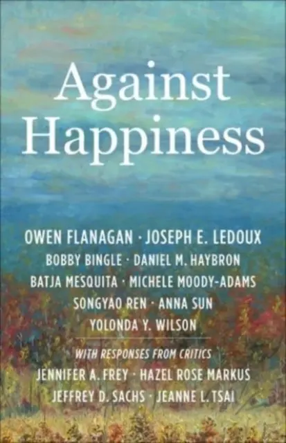 Împotriva fericirii - Against Happiness