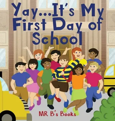 Yay... Este prima mea zi de școală - Yay... It's My First Day of School