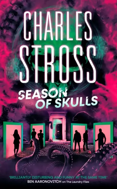 Season of Skulls - Cartea 3 din New Management, o serie plasată în lumea Laundry Files - Season of Skulls - Book 3 of the New Management, a series set in the world of the Laundry Files