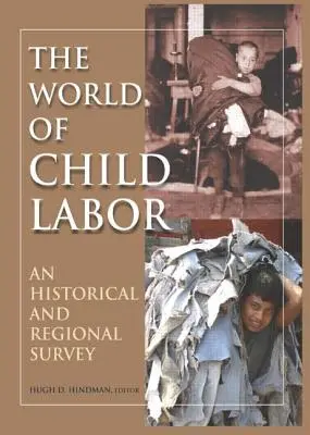 Lumea muncii copiilor: Un studiu istoric și regional - The World of Child Labor: An Historical and Regional Survey
