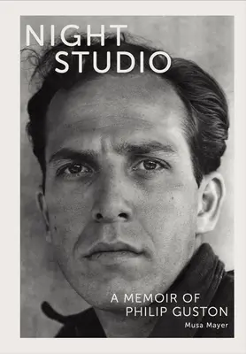 Studioul de noapte: Memoriile lui Philip Guston - Night Studio: A Memoir of Philip Guston