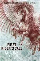 Chemarea primului călăreț - Cartea a doua - First Rider's Call - Book Two