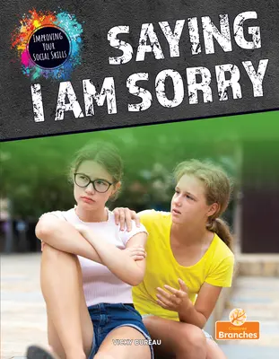 Să spun că îmi pare rău - Saying I Am Sorry