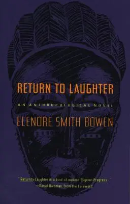 Întoarcerea la râs: Un roman antropologic - Return to Laughter: An Anthropological Novel