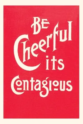Jurnal de epocă Fii vesel; este contagios - Vintage Journal Be Cheerful; It's Contagious