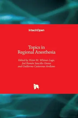 Subiecte în anestezia regională - Topics in Regional Anesthesia