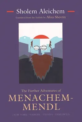 Alte aventuri ale lui Menachem-Mendl: New York-Varșovia-Viena-Yehupetz - The Further Adventures of Menachem-Mendl: New York-Warsaw-Vienna-Yehupetz