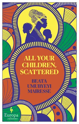 Toți copiii voștri, împrăștiați - All Your Children, Scattered